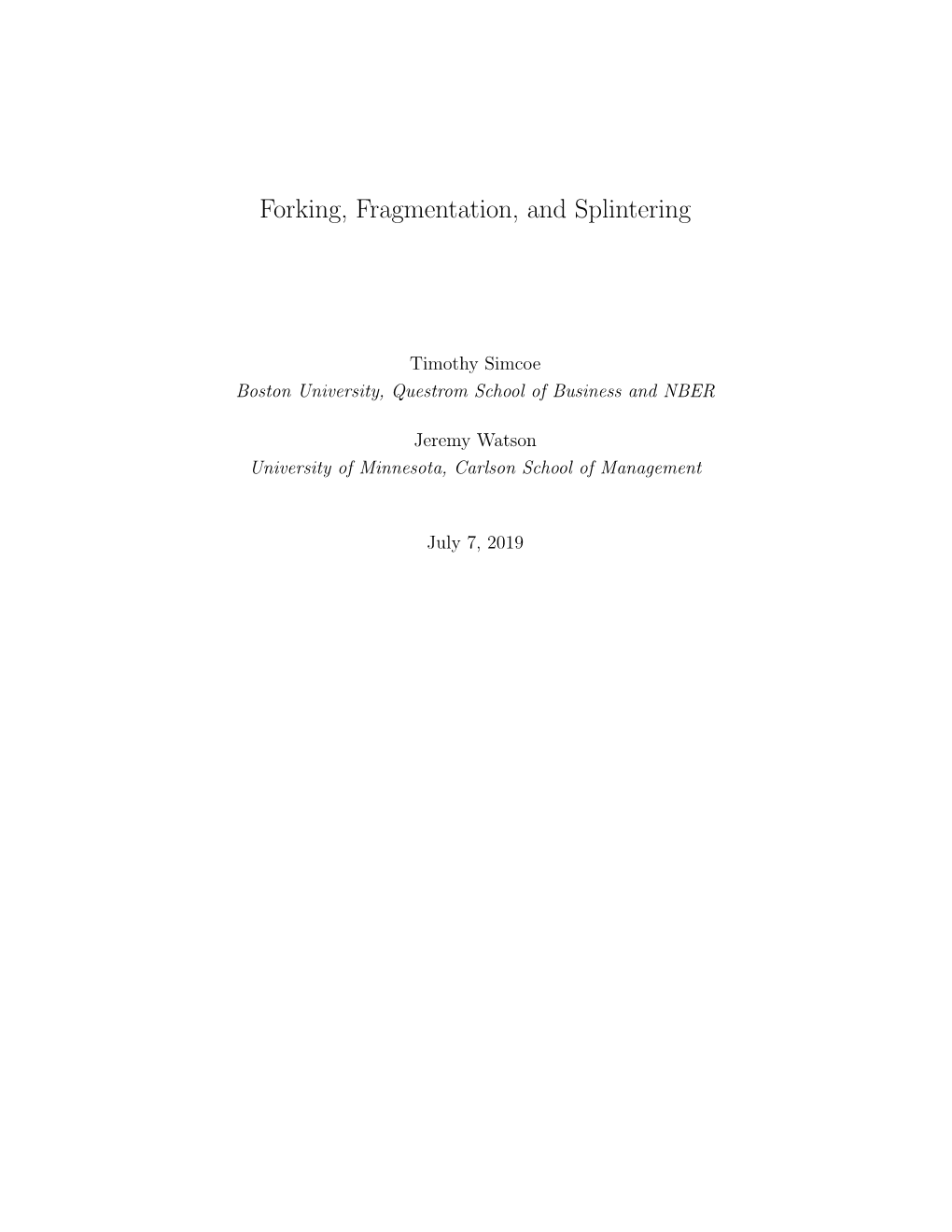 Forking, Fragmentation, and Splintering