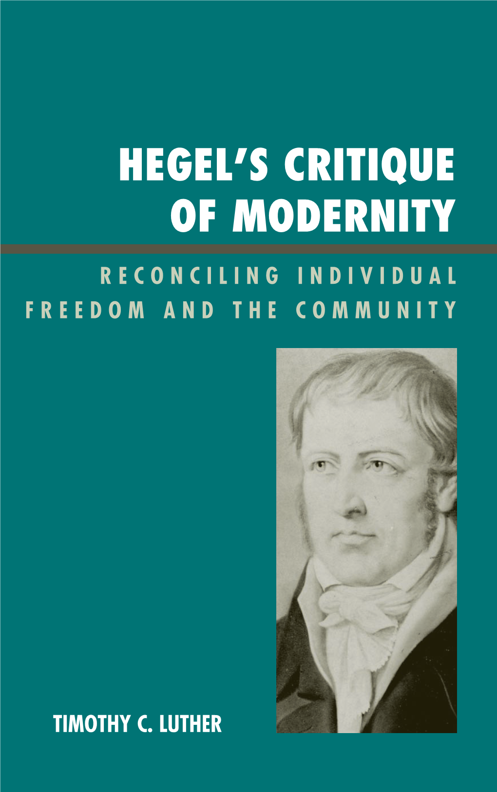 Hegel's Critique of Modernity