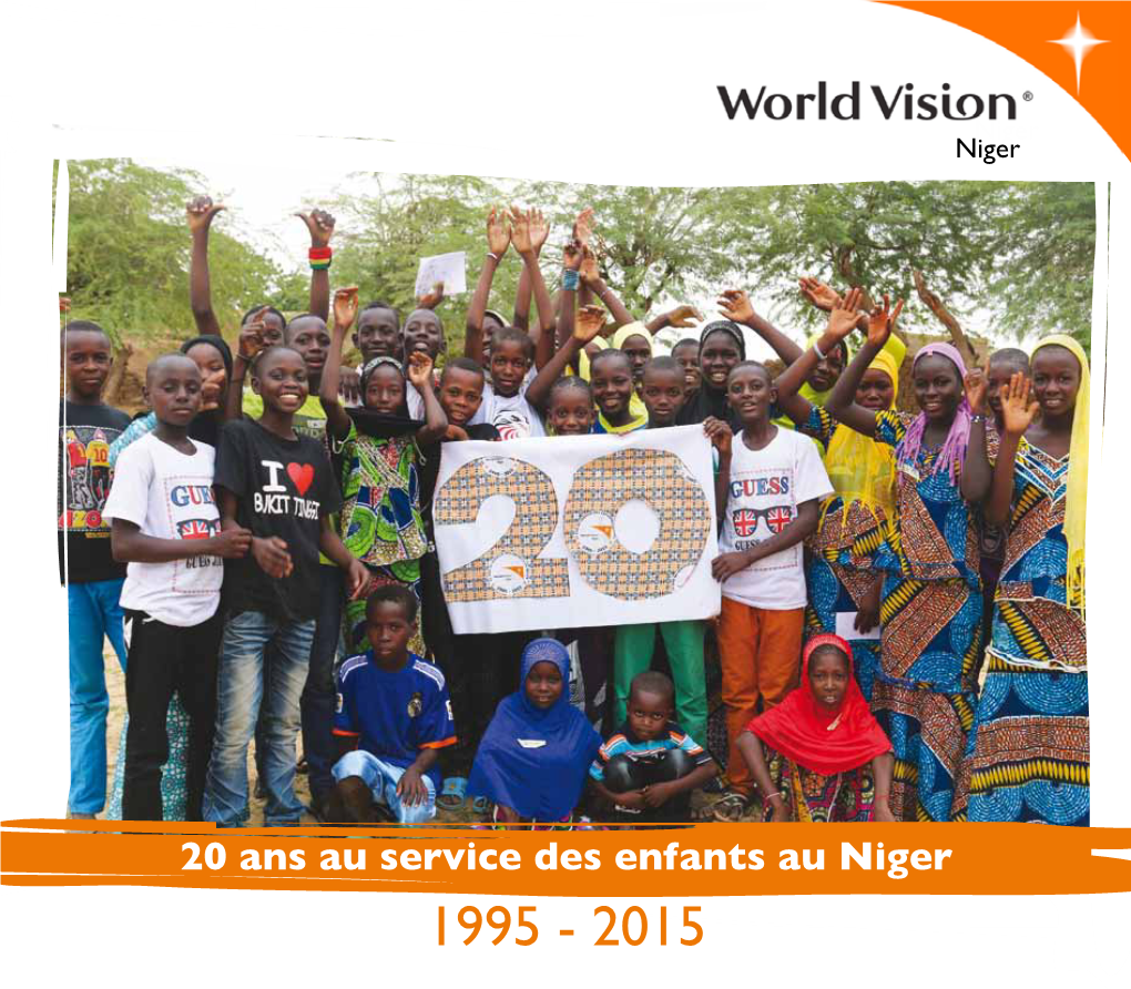 20 Ans Au Service Des Enfants Au Niger 1995 - 2015 VICE DE R S E SE N F U a a N