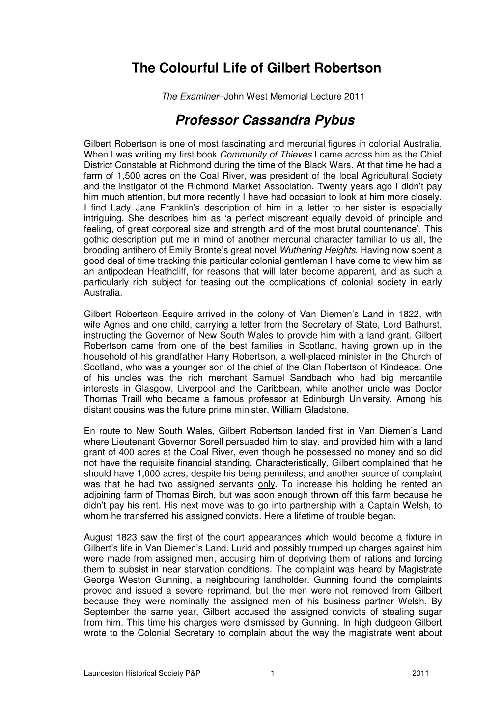The Colourful Life of Gilbert Robertson Professor Cassandra Pybus