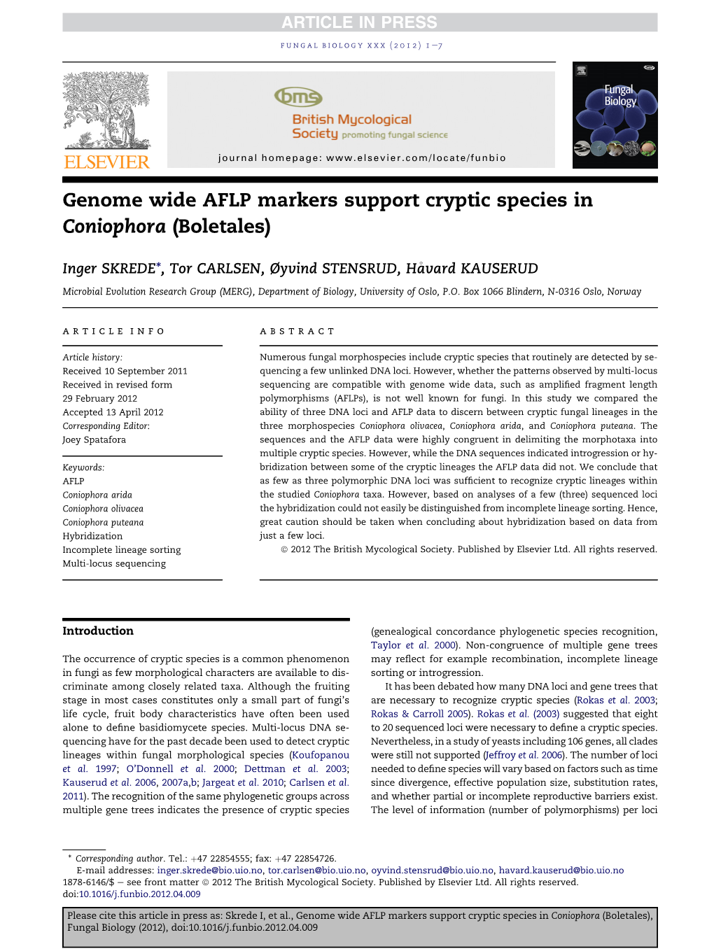 Genome Wide AFLP Markers Support Cryptic Species in Coniophora (Boletales)