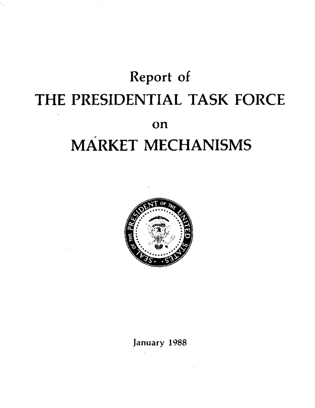 Report of the PRESIDENTIAL TASK FORCE