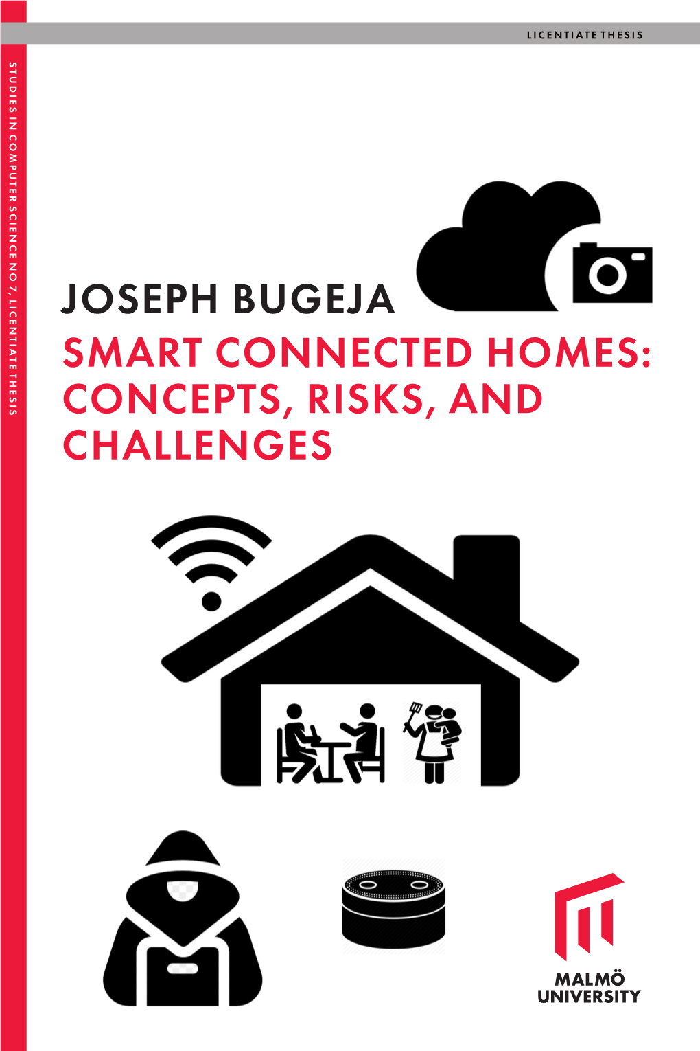 Joseph Bugeja Smart Connected Homes: Concepts, Risks, and Challenges