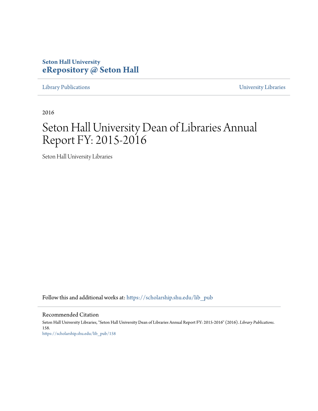 Seton Hall University Dean of Libraries Annual Report FY: 2015-2016 Seton Hall University Libraries