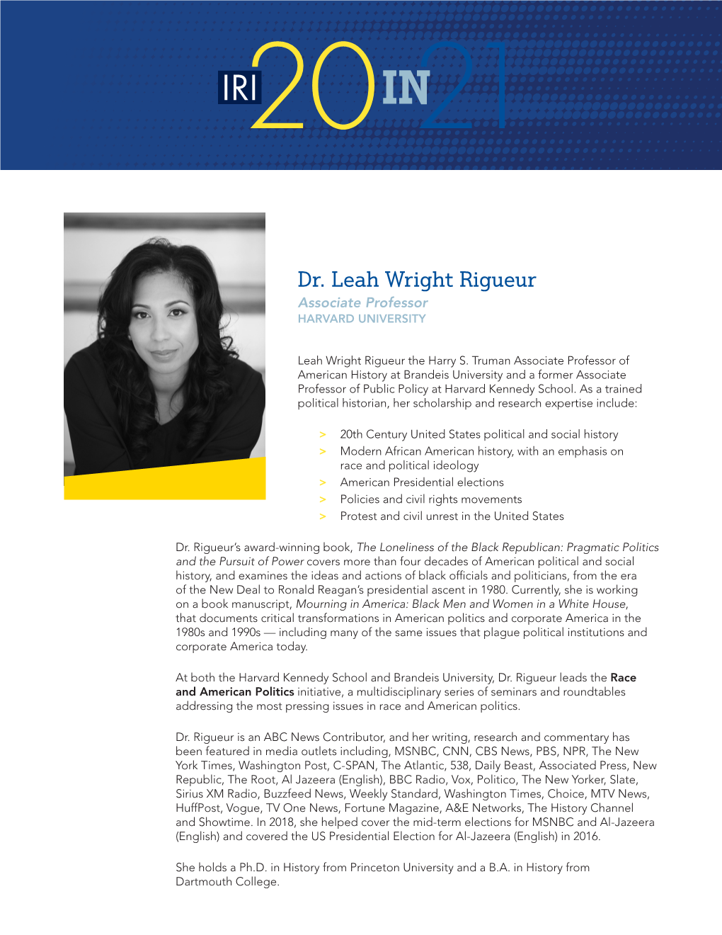 Dr. Leah Wright Rigueur Associate Professor HARVARD UNIVERSITY