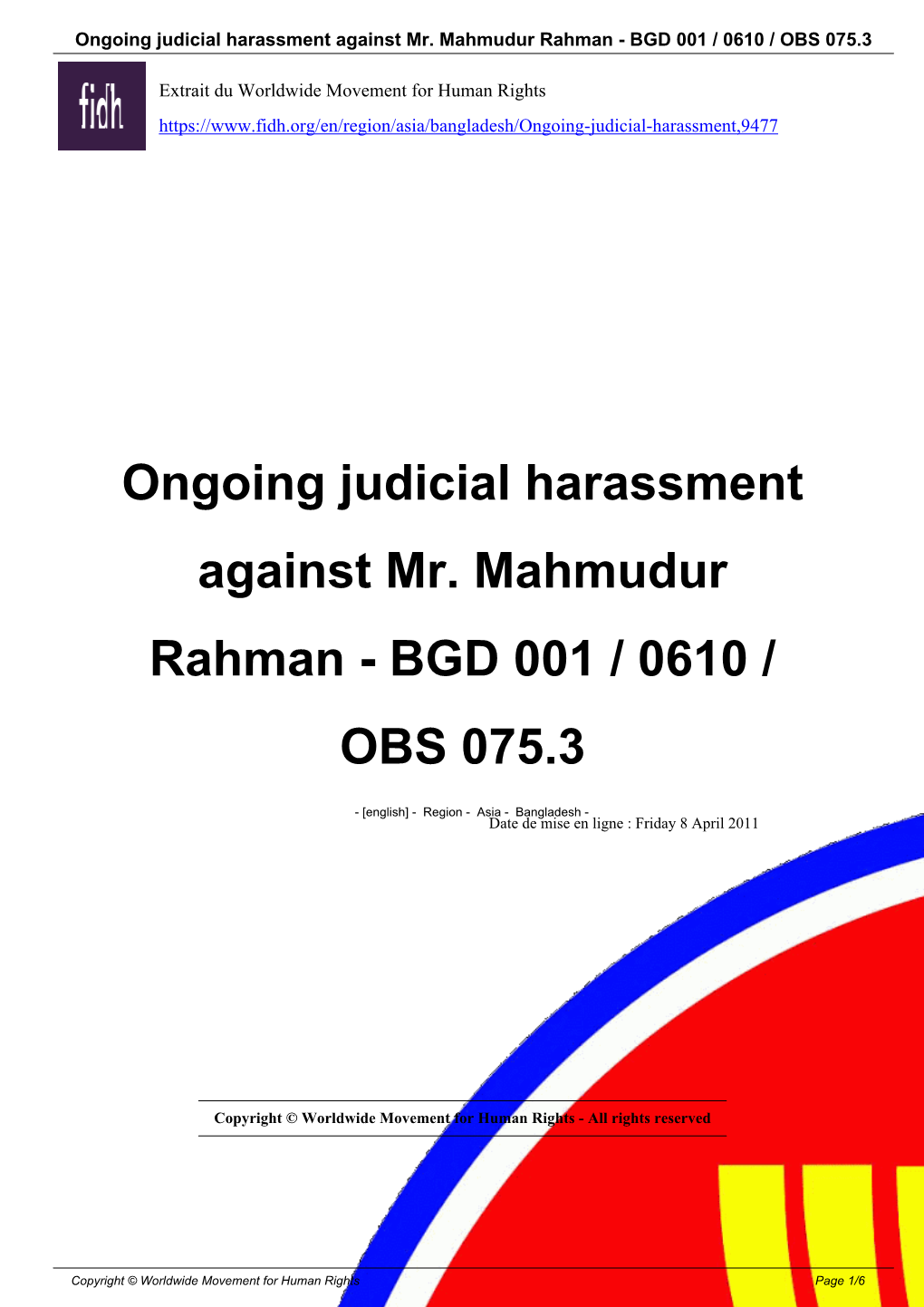 Ongoing Judicial Harassment Against Mr. Mahmudur Rahman - BGD 001 / 0610 / OBS 075.3