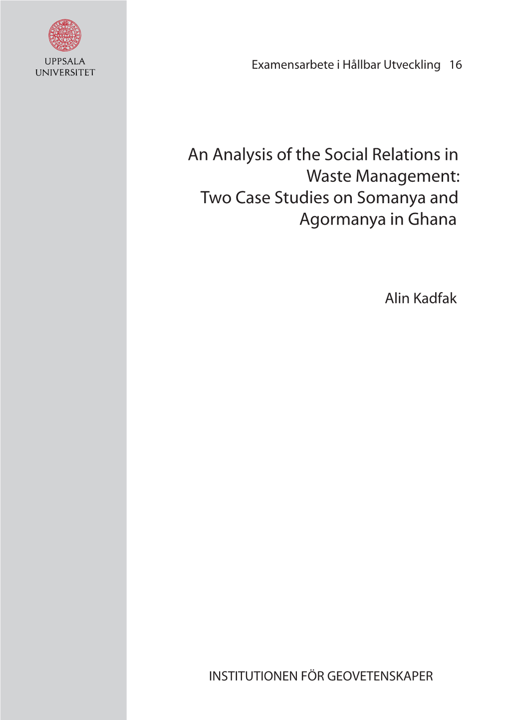 An Analysis of the Social Relations in Waste Management: Two Case Studies on Somanya and Agormanya in Ghana