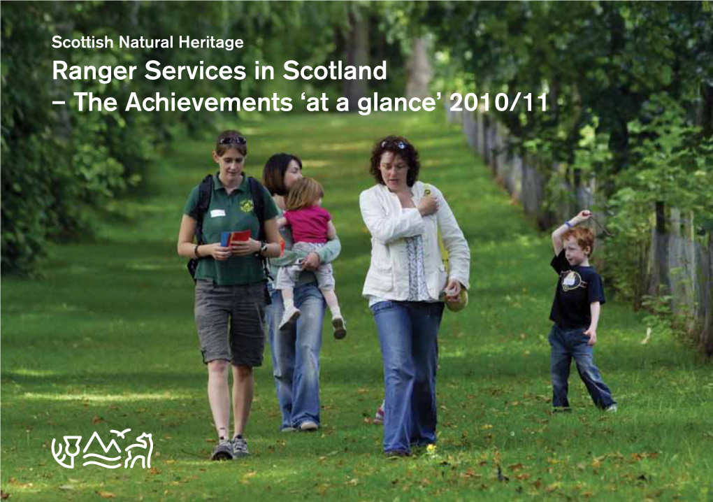 Ranger Services in Scotland – the Achievements ‘At a Glance’ 2010/11 Ranger Services in Scotland – the Achievements ‘At a Glance’ 2010/11