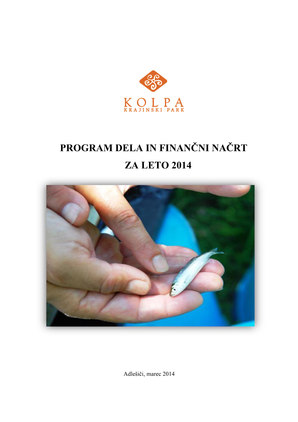 Program Dela in Finančni Načrt Za Leto 2014