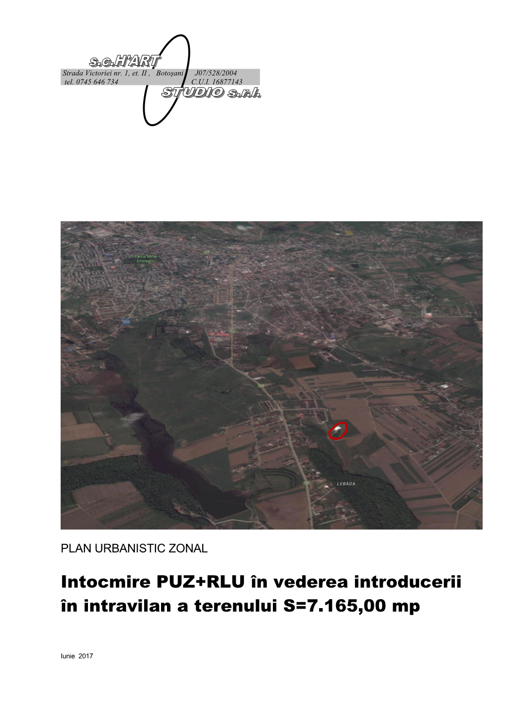 Intocmire PUZ+RLU În Vederea Introducerii În Intravilan a Terenului S=7.165,00 Mp