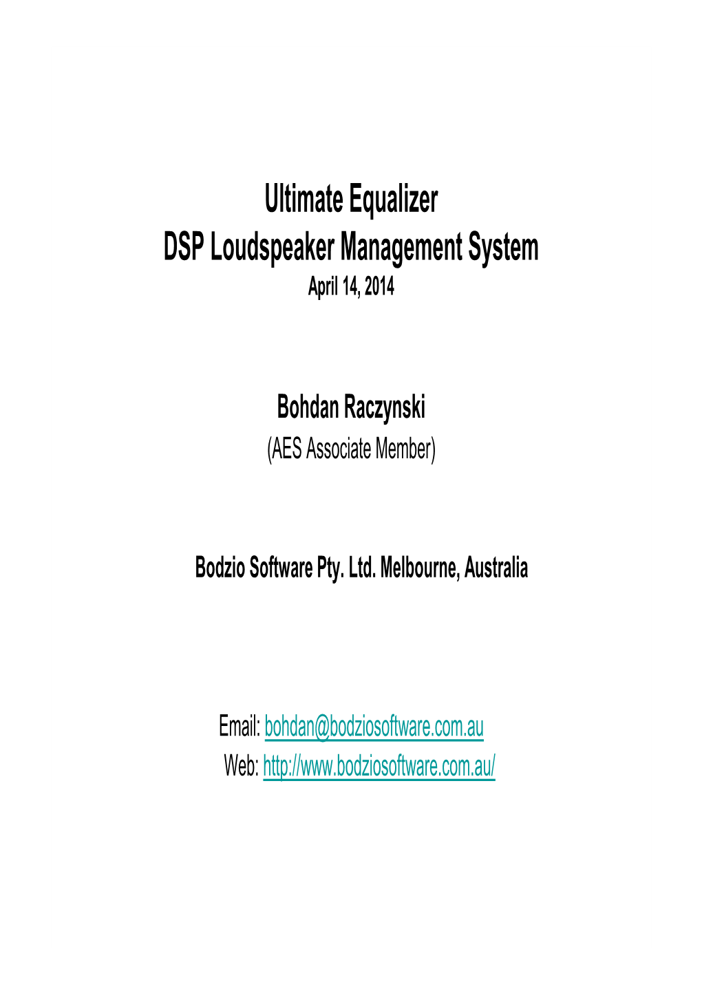 Ultimate Equalizer DSP Loudspeaker Management System April 14, 2014
