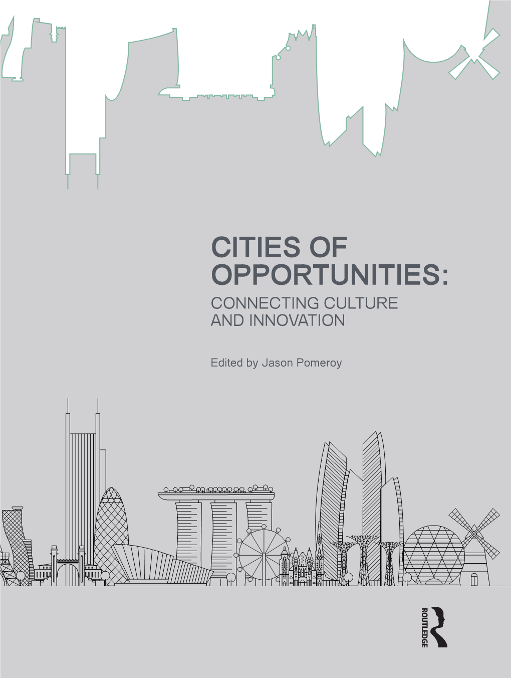 Cities of Opportunities: Connecting Culture and Innovation