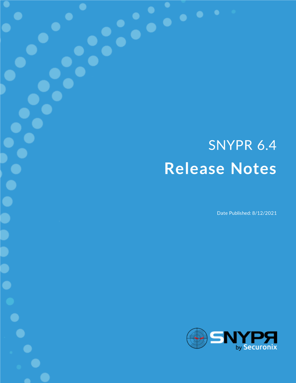 SNYPR 6.4 Release Notes