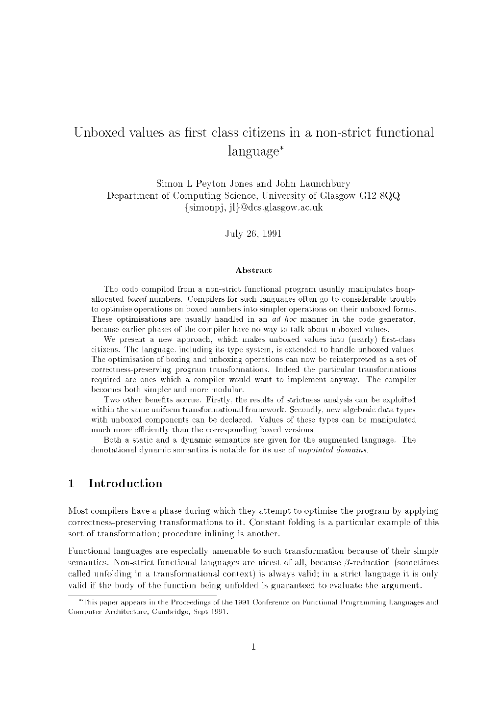 Unboxed Values As Rst Class Citizens in a Non-Strict Functional Language 1