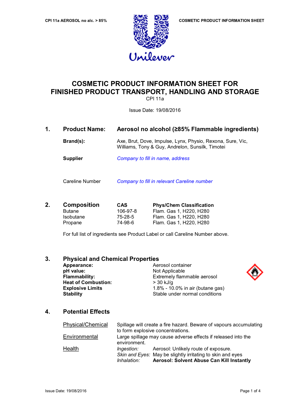 COSMETIC PRODUCT INFORMATION SHEET for FINISHED PRODUCT TRANSPORT, HANDLING and STORAGE CPI 11A