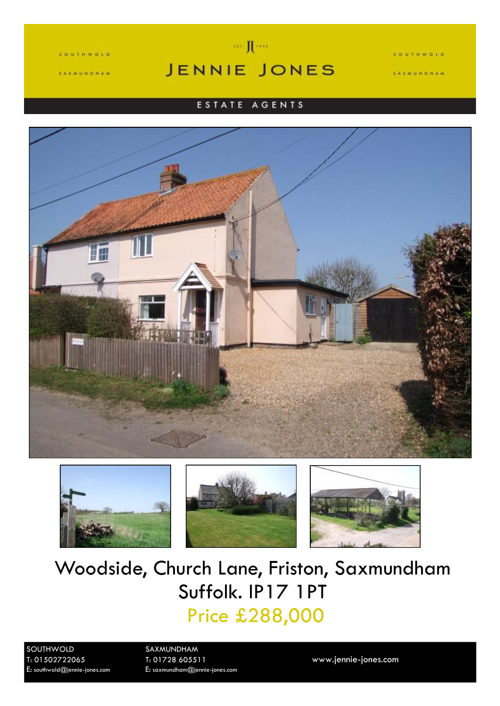 Woodside, Church Lane, Friston, Saxmundham Suffolk. IP17 1PT Price £288,000