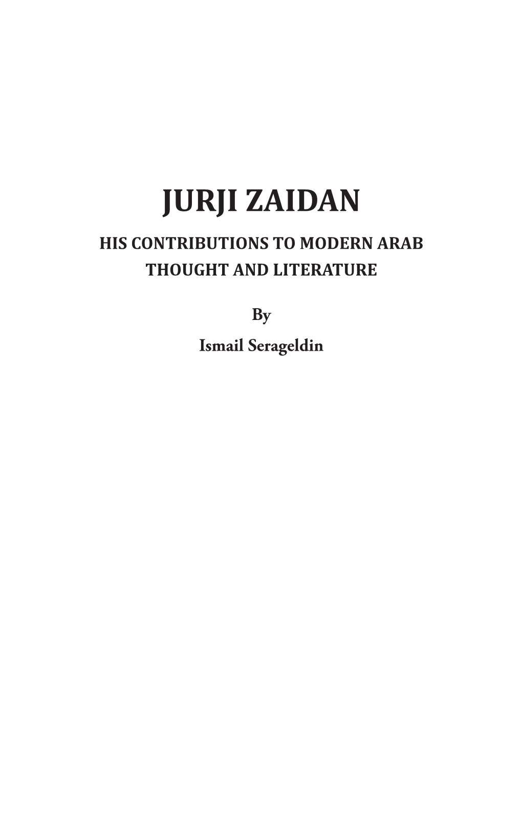 Jurji Zaidan His Contributions to Modern Arab Thought and Literature