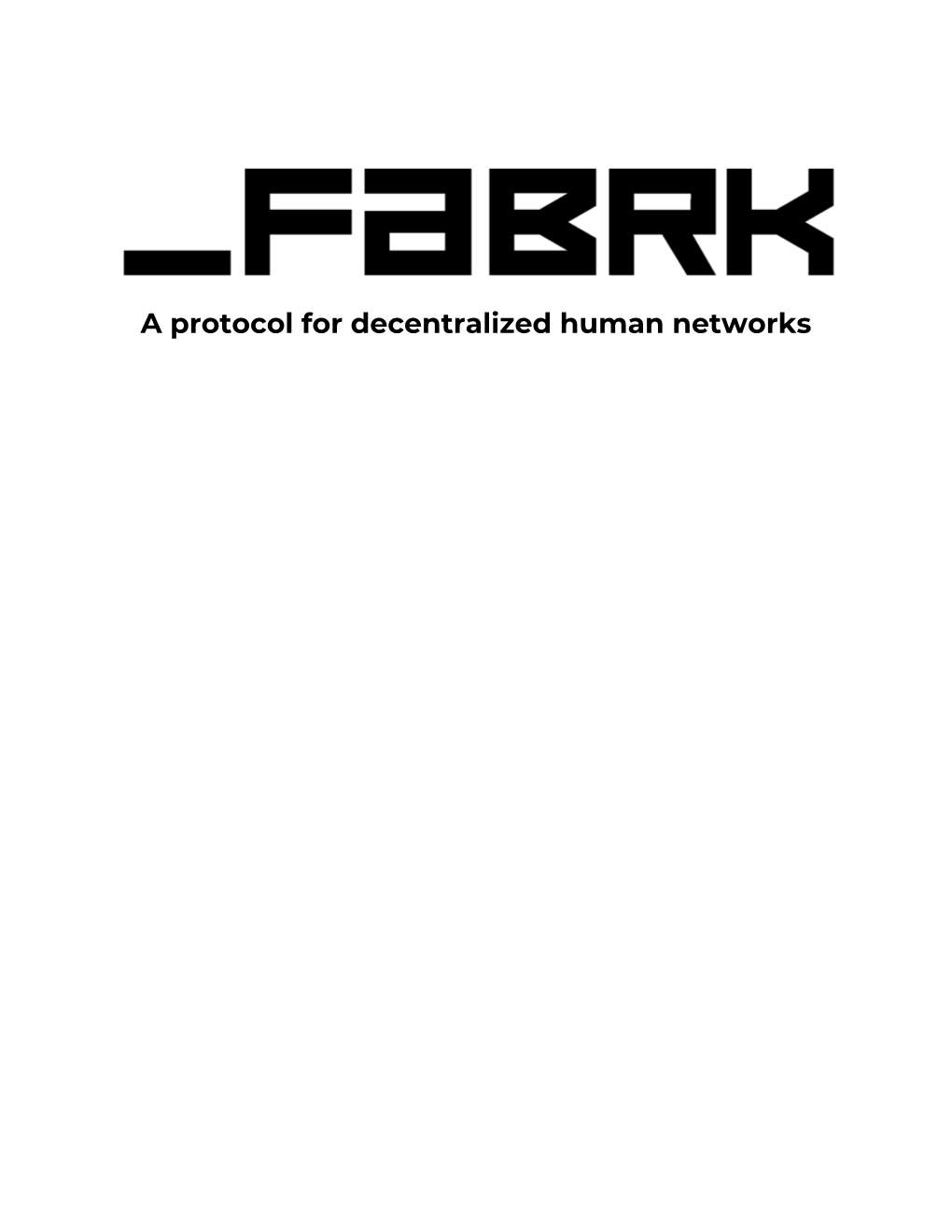 A Protocol for Decentralized Human Networks