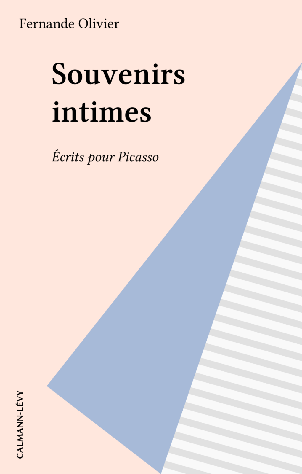 Souvenirs Intimes. Écrits Pour Picasso