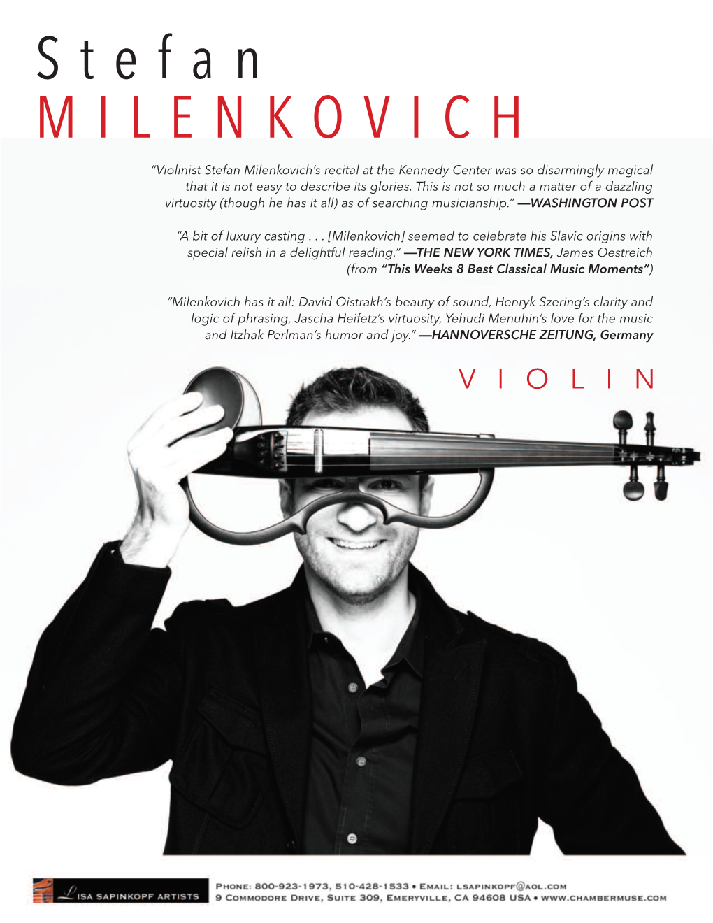 Stefan MILENKOVICH “Violinist Stefan Milenkovich’S Recital at the Kennedy Center Was So Disarmingly Magical That It Is Not Easy to Describe Its Glories