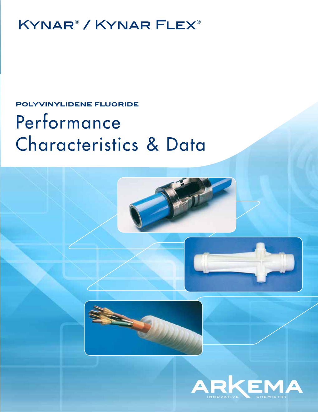 Kynar® PVDF Performance Characteristics Brochure