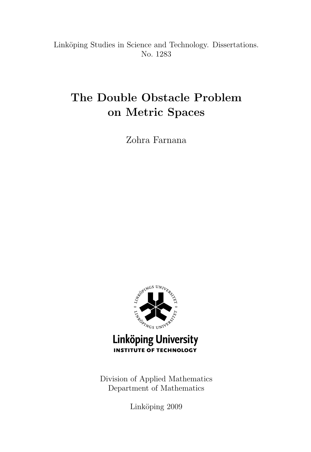 The Double Obstacle Problem on Metric Spaces