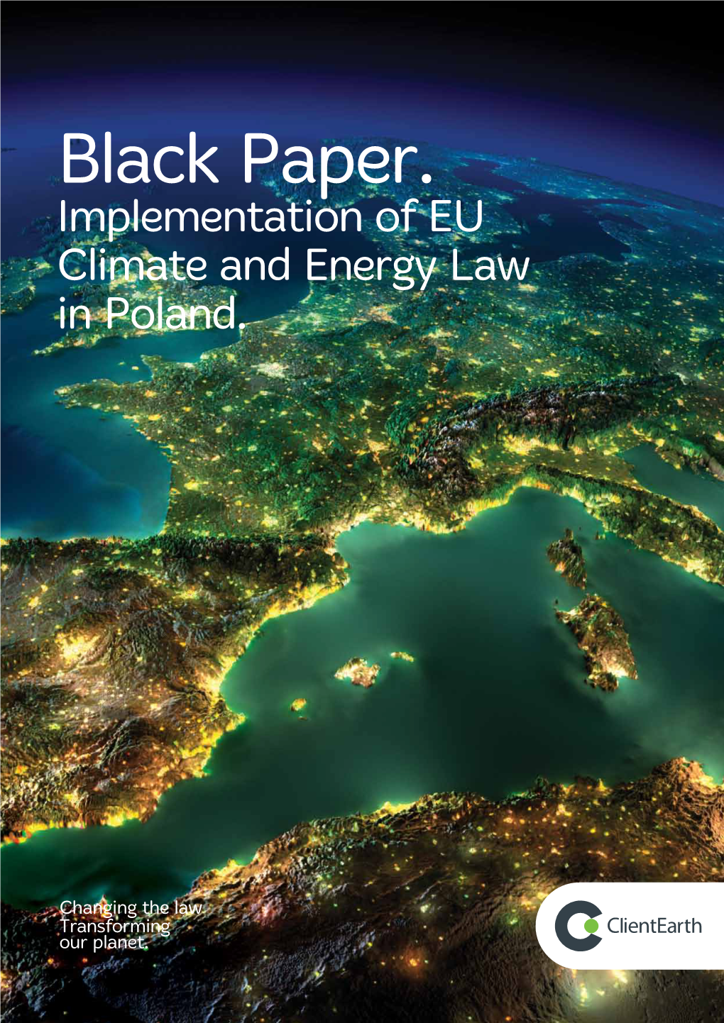 Black Paper. Implementation of EU Climate and Energy Law in Poland