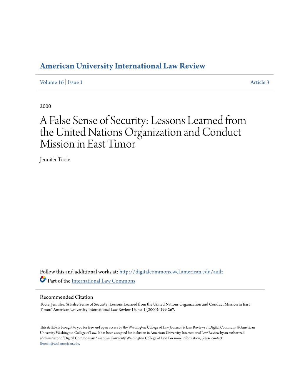 A False Sense of Security: Lessons Learned from the United Nations Organization and Conduct Mission in East Timor Jennifer Toole