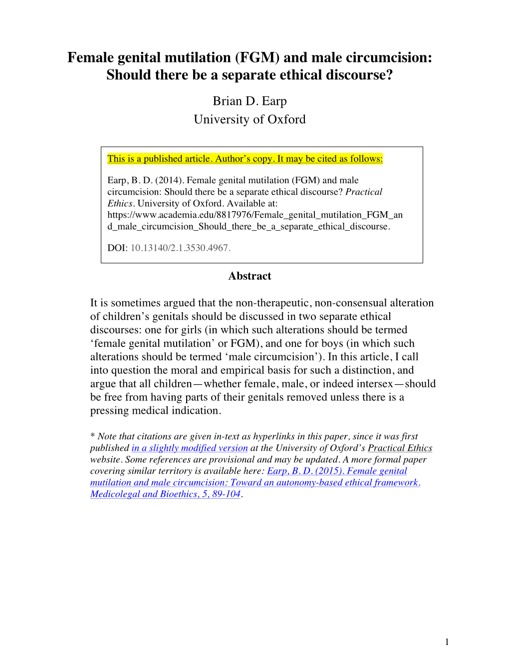 Female Genital Mutilation (FGM) and Male Circumcision: Should There Be a Separate Ethical Discourse? Brian D