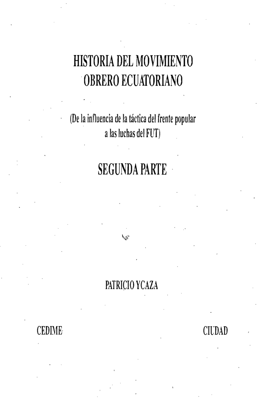 Historia Del Movimiento .Obrero Ecuatoriano