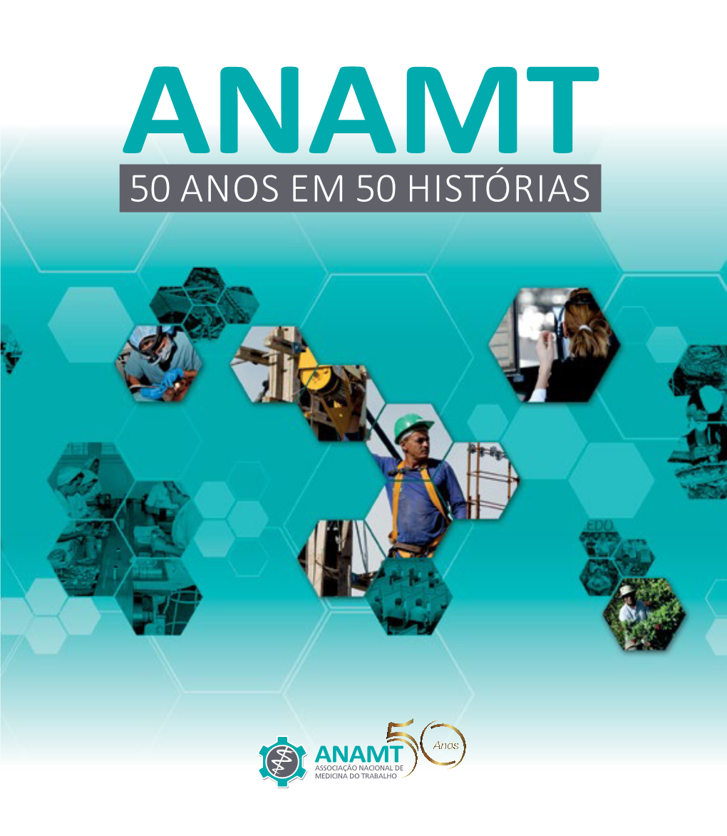 50 Anos Em 50 Histórias ANAMT 50 Anos Em 50 Histórias