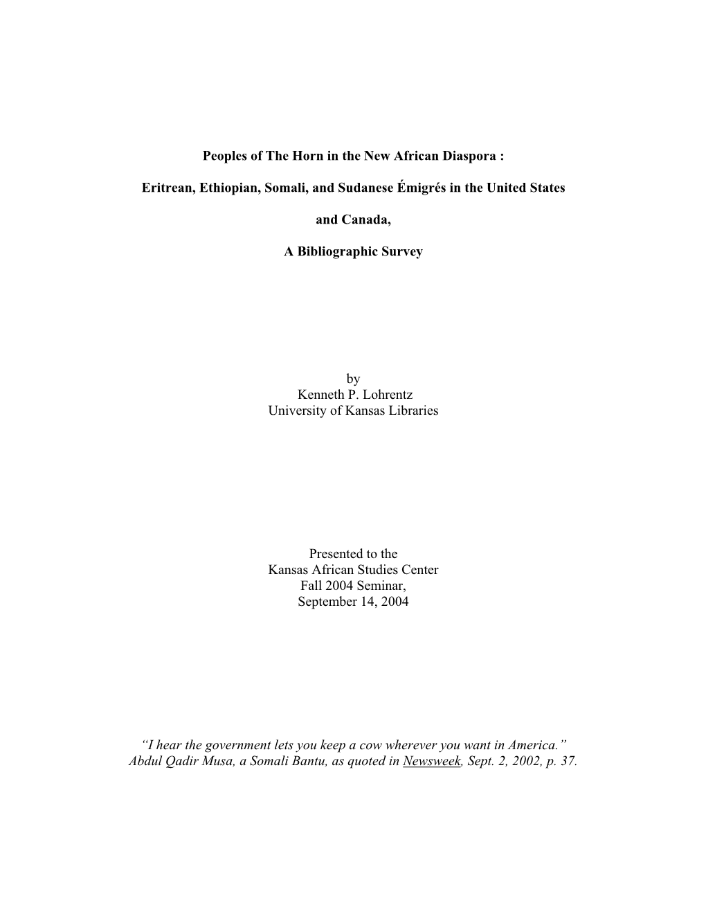 Peoples of the Horn in the New African Diaspora : Eritrean, Ethiopian, Somali, and Sudanese Émigrés in the United States and Canada, a Bibliographic Survey