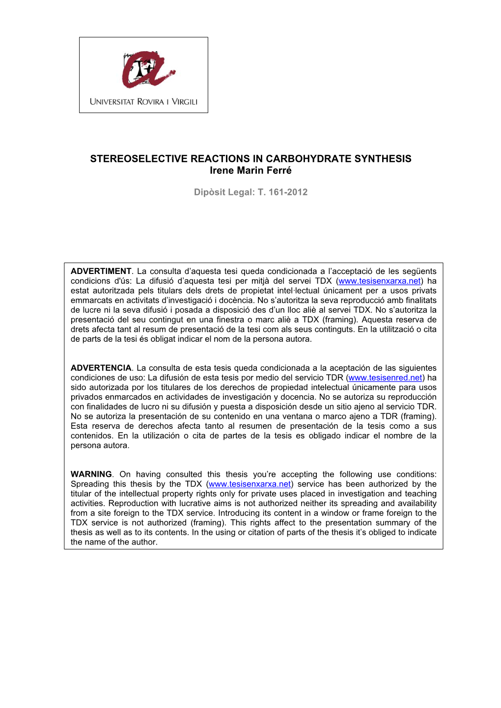 STEREOSELECTIVE REACTIONS in CARBOHYDRATE SYNTHESIS Irene Marin Ferré