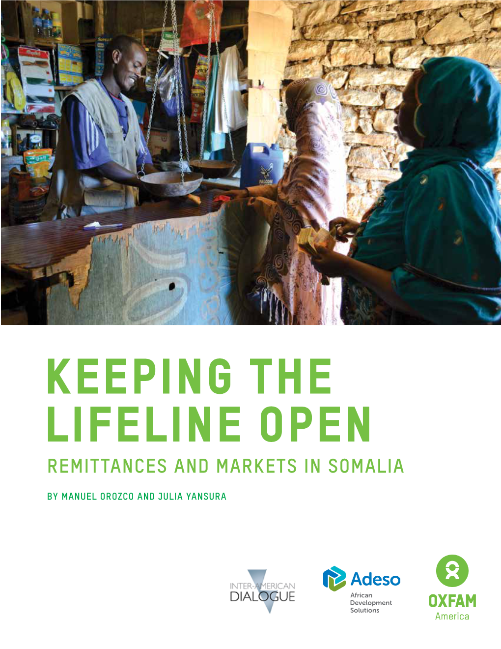 Keeping the Lifeline Open Remittances and Markets in Somalia