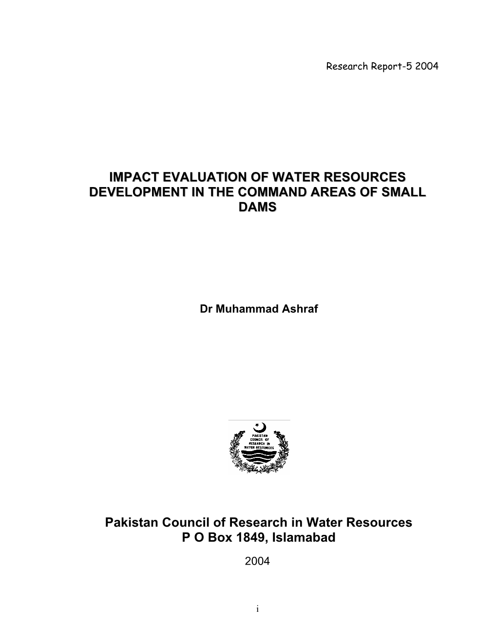 Impact Evaluation of Water Resources Development in the Command Areas of Small Dams