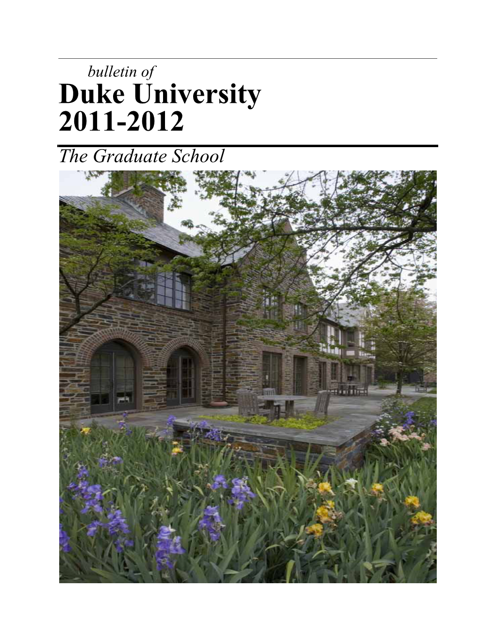 Duke University 2011-2012 the Graduate School
