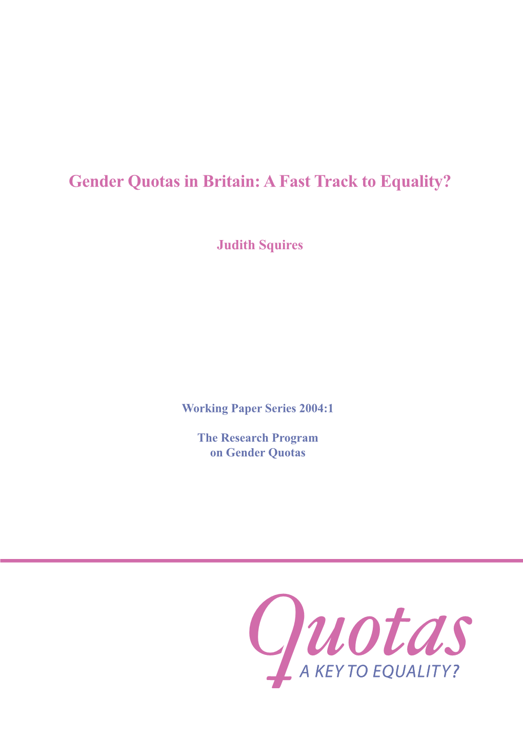 Gender Quotas in Britain: a Fast Track to Equality?