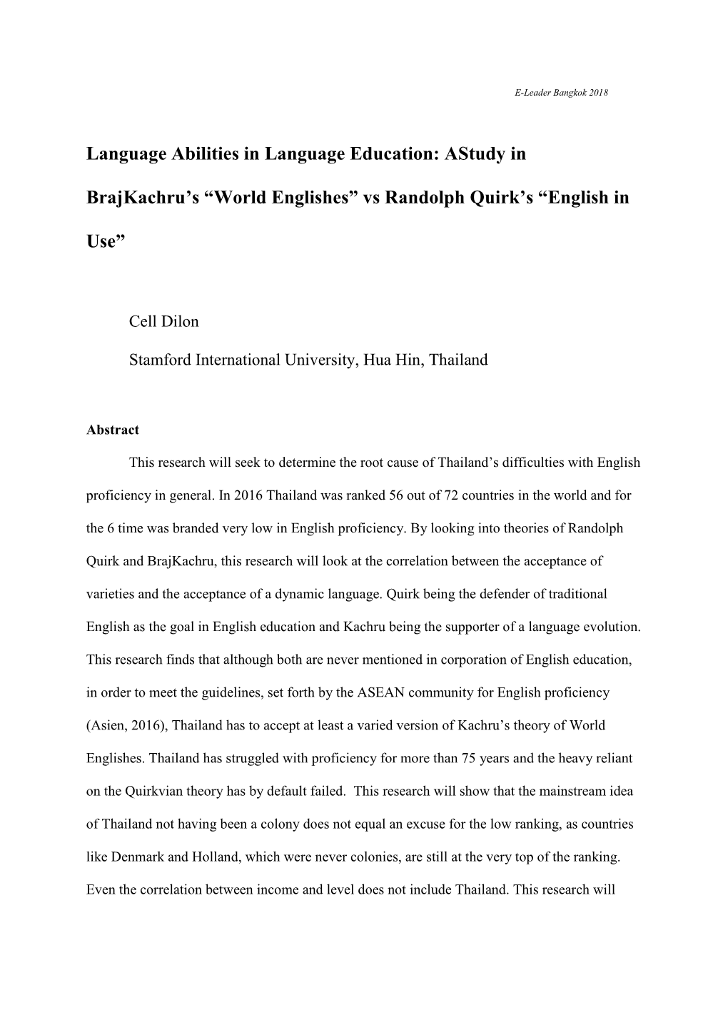 Astudy in Brajkachru's “World Englishes” Vs Randolph Quirk's