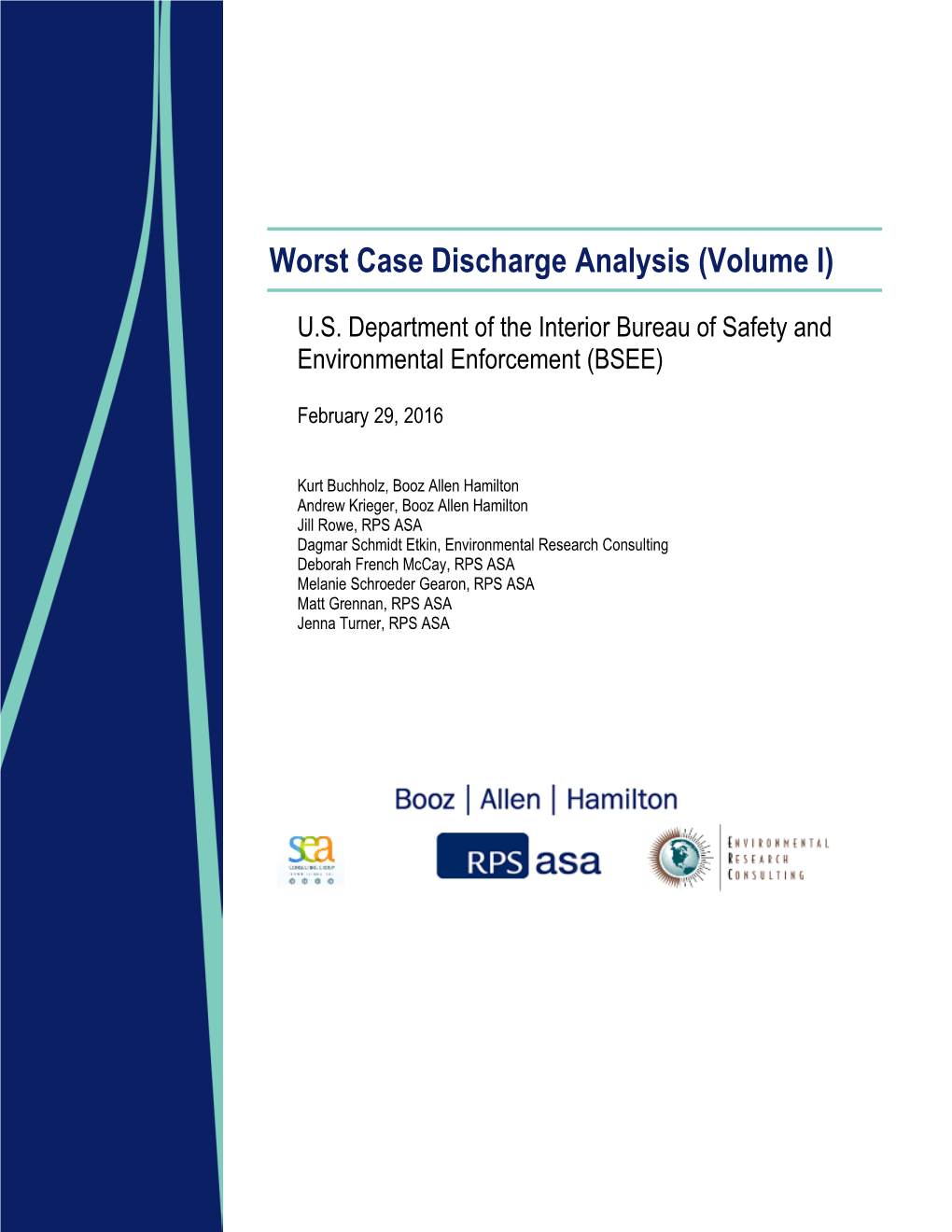 Worst Case Discharge Analysis (Volume I)