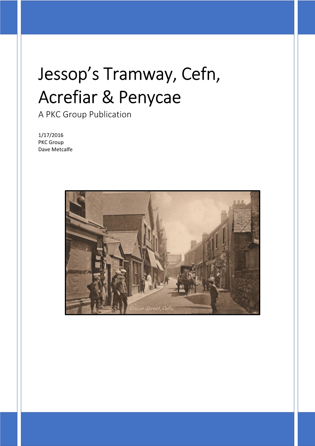 Jessop's Tramnway, Cefn, Acrefair Penyc[...]