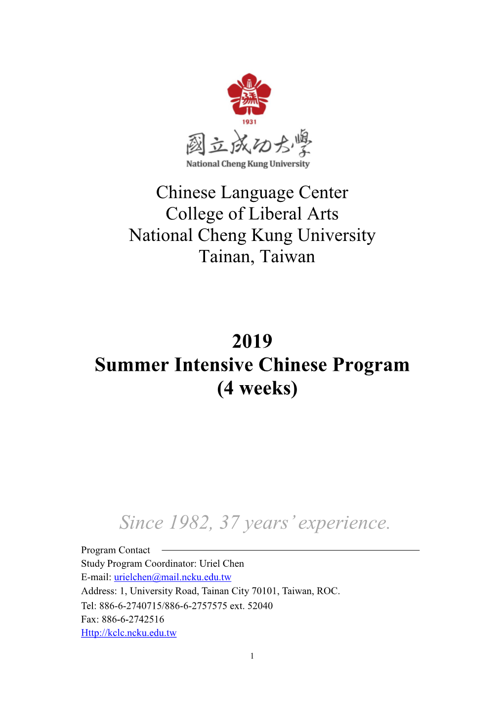 Chinese Language Center College of Liberal Arts National Cheng Kung University Tainan, Taiwan