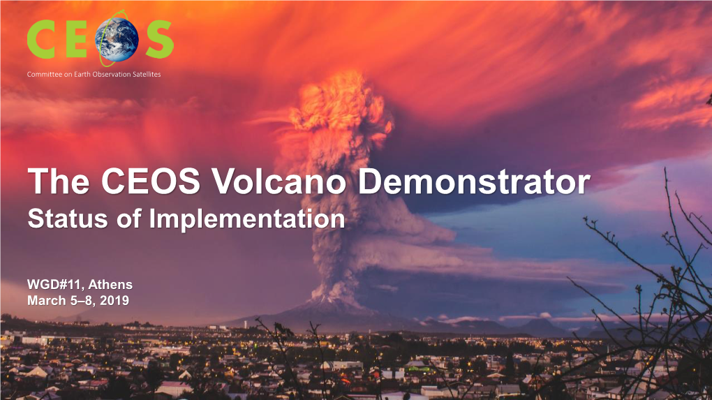 The CEOS Volcano Demonstrator Status of Implementation