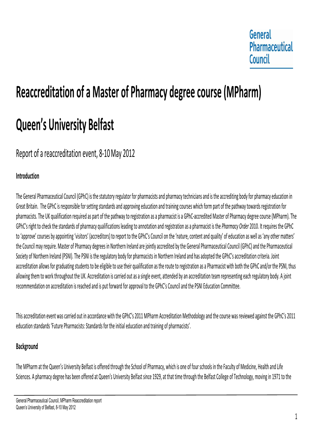 Reaccreditation of a Master of Pharmacy Degree Course (Mpharm)
