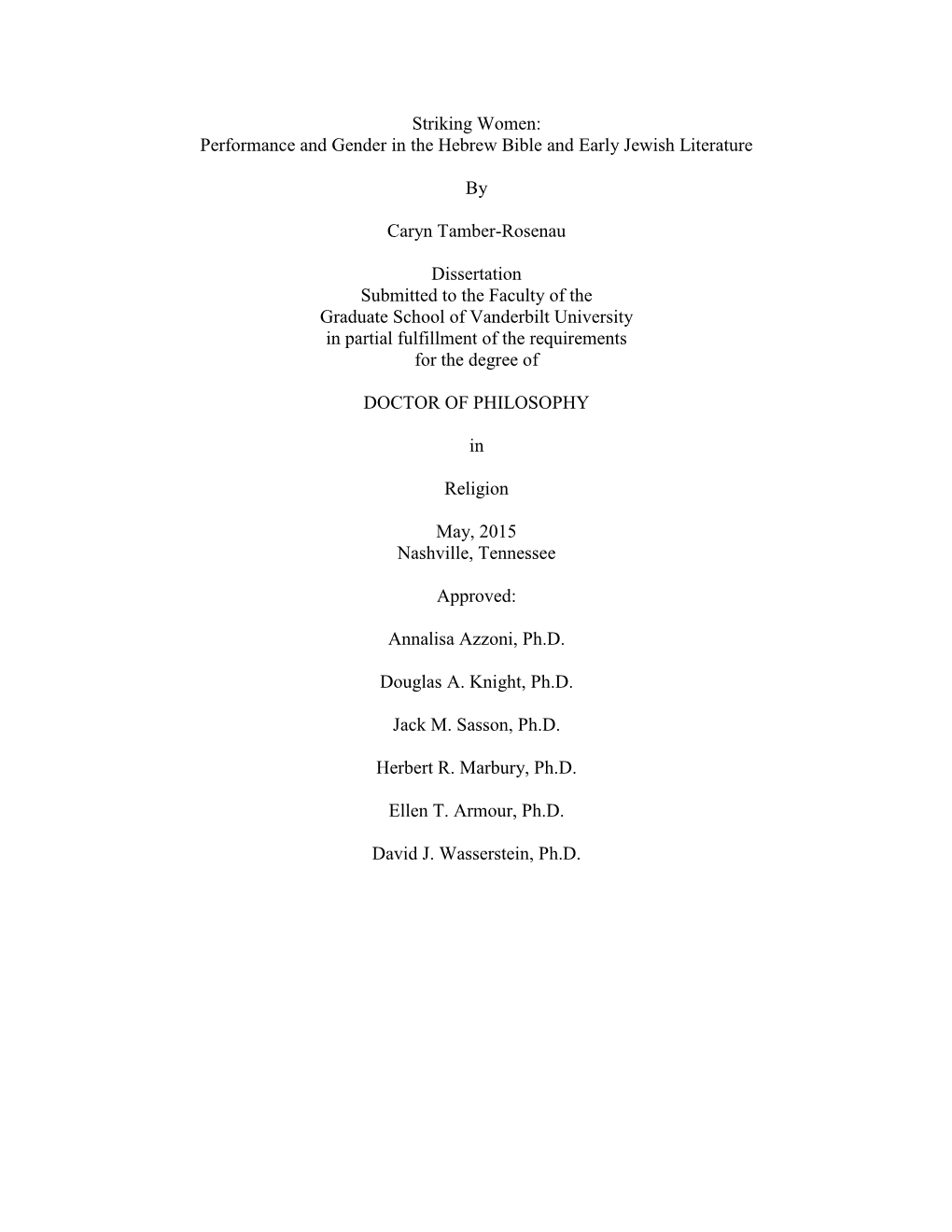 Striking Women: Performance and Gender in the Hebrew Bible and Early Jewish Literature by Caryn Tamber-Rosenau Dissertation Subm