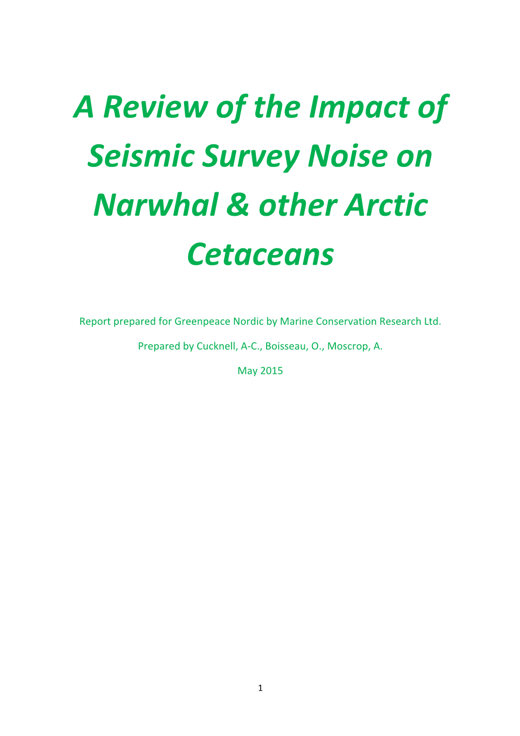 A Review of the Impact of Seismic Survey Noise on Narwhal & Other