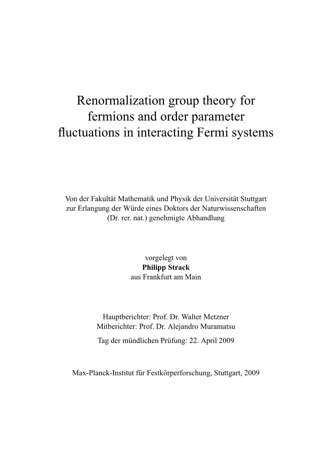 Renormalization Group Theory for Fermions and Order Parameter Fluctuations in Interacting Fermi Systems