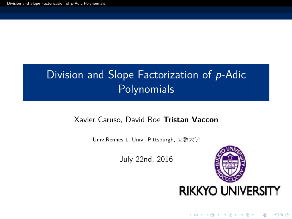 Division and Slope Factorization of P-Adic Polynomials