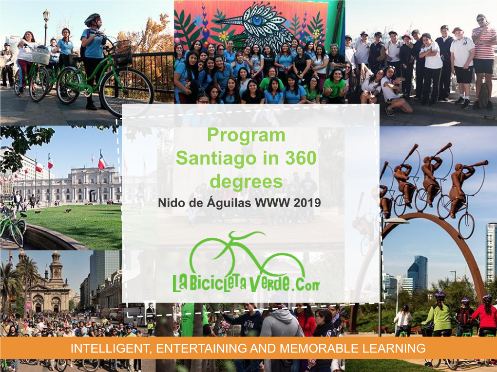 Program Santiago in 360 Degrees Nido De Águilas WWW 2019