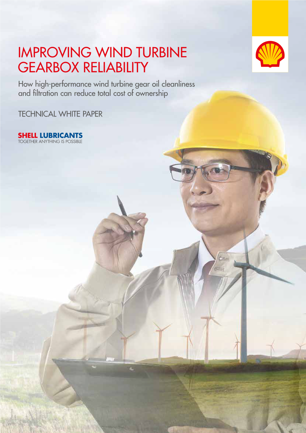 IMPROVING WIND TURBINE GEARBOX RELIABILITY How High-Performance Wind Turbine Gear Oil Cleanliness and Filtration Can Reduce Total Cost of Ownership