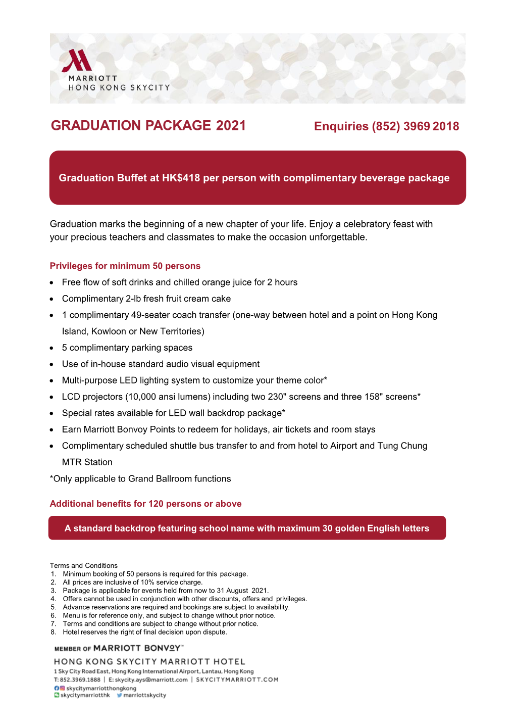 GRADUATION PACKAGE 2021 Enquiries (852) 3969 2018